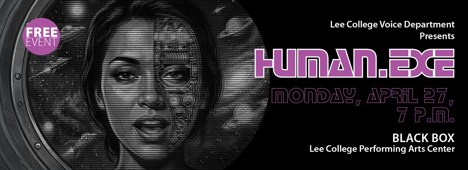 The Voice department presents its spring sing concert: human.exe, 7 p.m. Monday, April 17, in the PAC's black box theater. The event is free.
